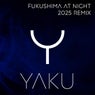 Fukushima at Night (2025 REMIX)