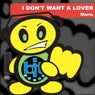 I Don't Want a Lover
