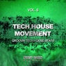 Tech House Movement, Vol. 6 (Groovin Tech House Beats)