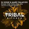 Push The Feeling On (Block & Crown Remix)