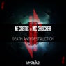 Death And Destruction (feat. Mc Shocker)