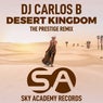 Desert Kingdom (The Prestige Remix)