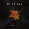 My Friend