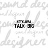 Talk Big