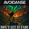 Don't Let It Fade