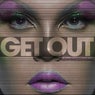 Get Out (Mdmatias 2024 Remix)