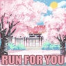 Run for You (Extended Mix)