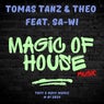 Magic of House Music (Dream House Version)