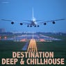 Destination Deep & Chillhouse