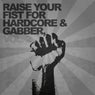 Raise Your Fist for Hardcore & Gabber, Vol. 2