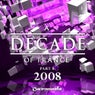 A Decade Of Trance - 2008 Part 8