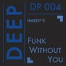 Funk Without You