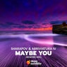 Maybe You