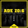 ADE 2016 Hardstyle