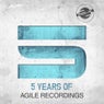 5 YEARS OF AGILE RECORDINGS