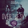 Over The Sky (Electro Swing)
