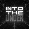Into the Under