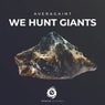 We Hunt Giants