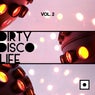 Dirty Disco Life, Vol. 2