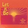 Let It Be (feat. Rafa Koury)