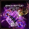 Which Bottle?: Radio Box, Vol. 9