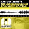 The Underground Side of Mjuzieek E.P. Vol. 8