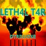 Leth4l T4R