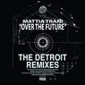 Over the future The Detroit remixes EP
