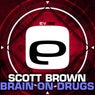 Brain on drugs