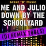 Me and Julio Down by the Schoolyard (DJ Remix Tools)