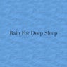 Rain For Deep Sleep