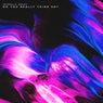 Do You Really Think So?  (Seismal D Remix)