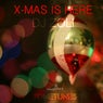 X-Mas Is Here