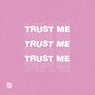 Trust Me (Extended Mix)
