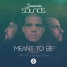 Meant To Be (Remixes) Part. 01
