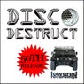 Disco Destruct