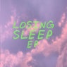 Losing Sleep - EP