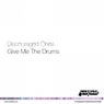 Give Me The Drums