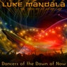 Dancers of the Dawn of Now