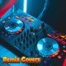 Best Remixes Of Popular Songs