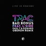 Bad Bonus (feat. L-Side) [Paul T & Edward Oberon Remix]
