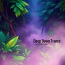 Deep Down Trance