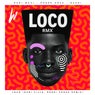 Loco (Dani Villa, Rodri Vegas Remix Extended)