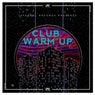 Club Warm Up