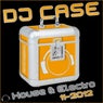 DJ Case House & Electro: 11-2012