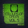Colours Of Green Vol.5