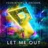 Let Me Out (Extended Mix)
