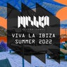 Viva La Ibiza, Summer 2022