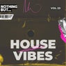 Nothing But... House Vibes, Vol. 23