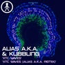 Alias A.K.A. & Kubbling - XTC Waves / XTC Waves (Alias A.K.A. Remix)